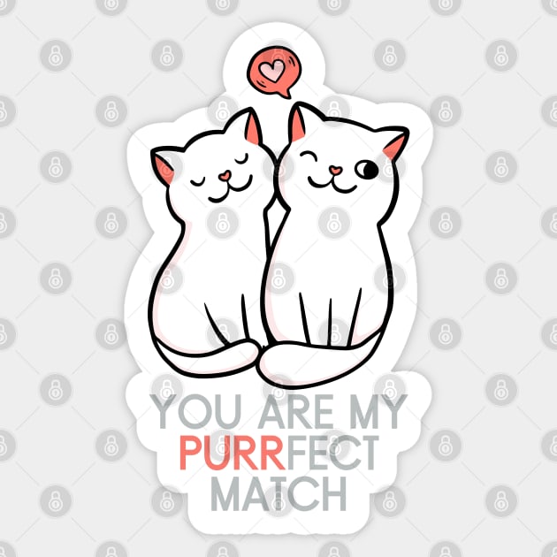 You are my Perfect Match Cats Couple Sticker by GLAMNEE